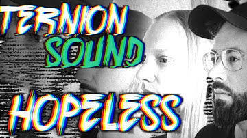 TERNION SOUND - HOPELESS
