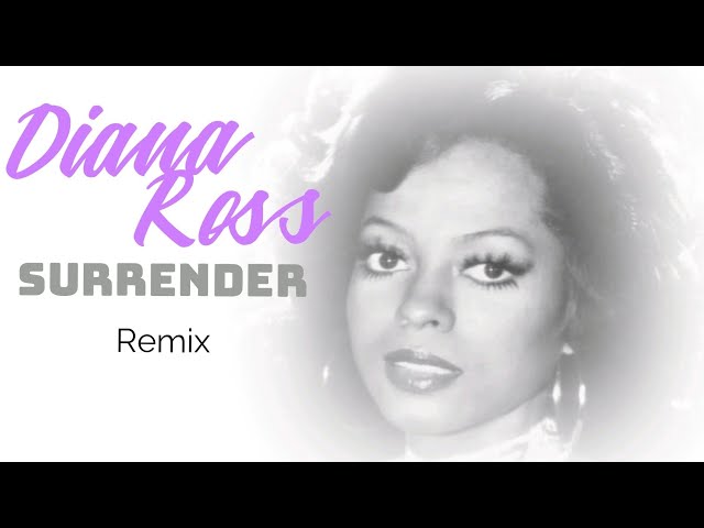 Diana Ross - Surrender ( Remix ) [ Edited by Nandy ] class=