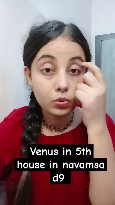 venus-in-5th-house-in-navamsa-d9-chart-youtube