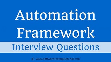 Test Automation Framework Interview Questions