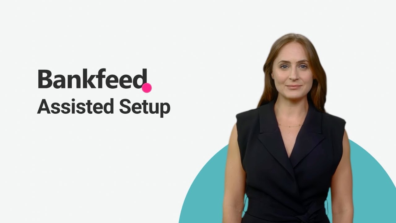 Bankfeed - How to use the Assisted Setup - YouTube