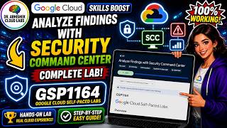 Analyze Findings with Security Command Center #GSP1164 #qwiklabsarcade2026