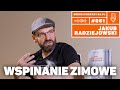 Wspinanie zimowe jakub radziejowski podcast grski 8apl 061