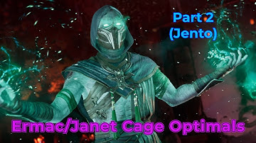 Ermac/Janet Cage Optimal Combo Guide [Jento Only]