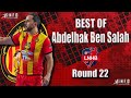 Best of abdelhak ben salah  esprancesportivetunis tunisianleague round22 20232024