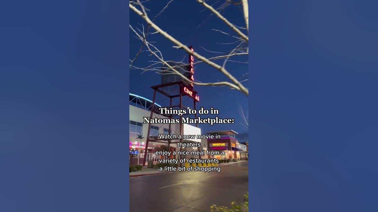 Things to do in sacramento ca in 2023 natomas marketplace 