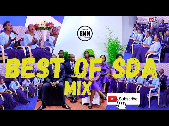 BEST OF SDA SONGS MIX FT PILLARS OF FAITH|ANGAZA SINGERS|MAGENA YOUTH|AMBASSADORS OF CHRIST -DJ BMM class=