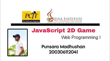 JavaScript 2D Game Web Programming ¡ @Java Institute for Advanced Technology