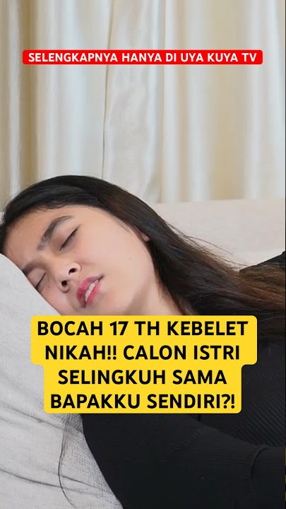 CALON ISTRIKU SELINGKUH SAMA BAPAKKU SENDIRI!!