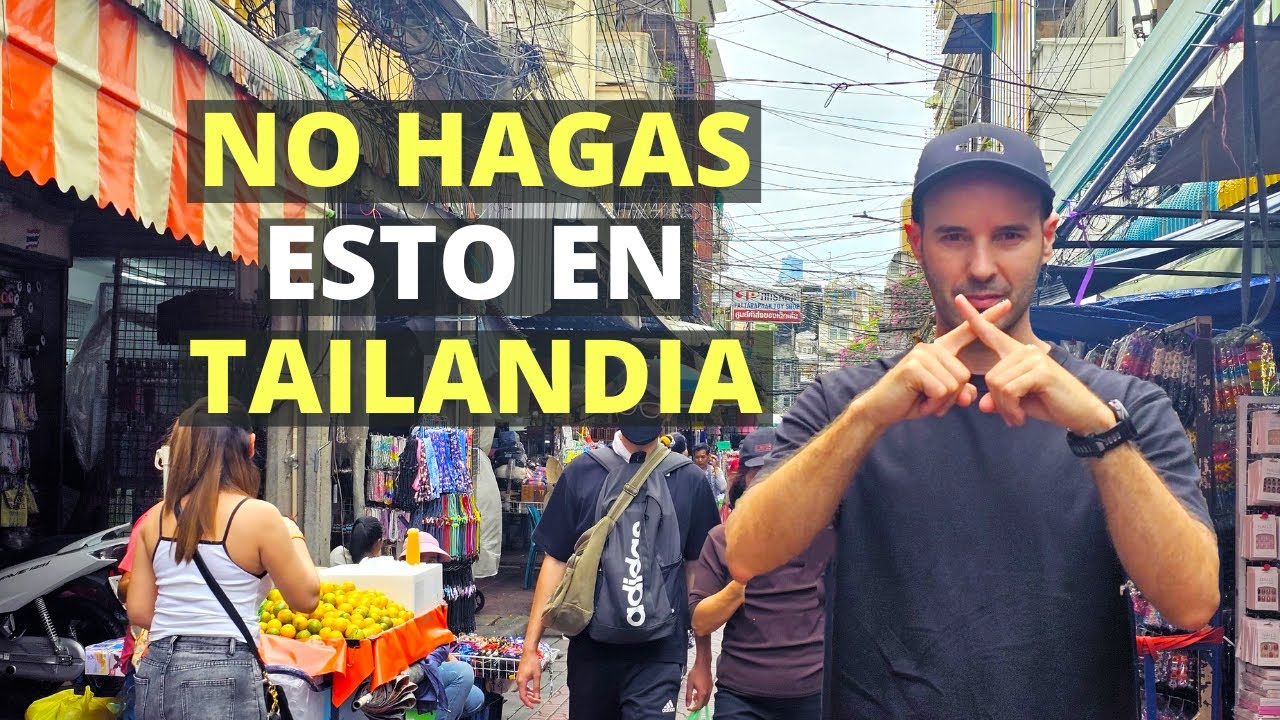 ❌ 12 Cosas a EVITAR hacer en TAILANDIA