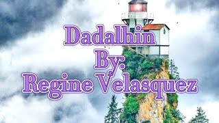 Dadalhin~ Regine Velasquez (Karaoke Version)