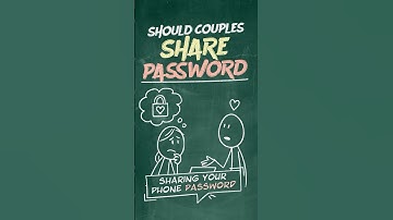 Should Couples Share Passwords? #relationshipadvice #privacy #trust