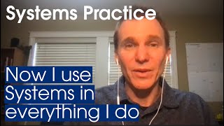 Now I use Systems in everything I do. | Our FREE Systems Practice course starts January 25