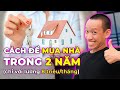 Lng 8 triuthng lm sao  mua nh trong 2 nm  nguyn hu tr