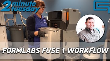 Formlabs Fuse 1 Workflow | 2 Minute Tuesday