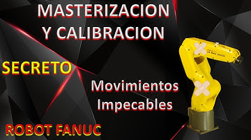 🦾 Mejora su precisión Robot FANUC || MASTERIZACION y CALIBRACION ||  En 5 sencillos pasos.