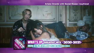 WHAT’S UP GREATEST HITS 2020-2021 Promotion Movie