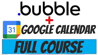 Build A Google Calendar App with Bubble.io and QuickWork.co | Bubble.io Tutorial for Beginners 2022