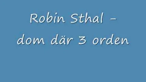 Robin stahl - dom dr tre orden