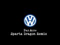 Volkswagen Das Auto Sparta Dragon Remix V2 (REMAKE)