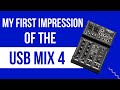 My first impressions of the art usb mix 4