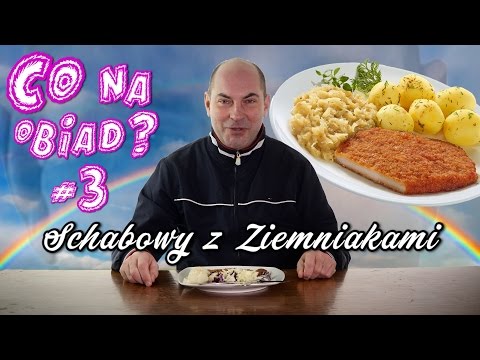 CO NA OBIAD? - SCHABOWY Z ZIEMNIAKAMI