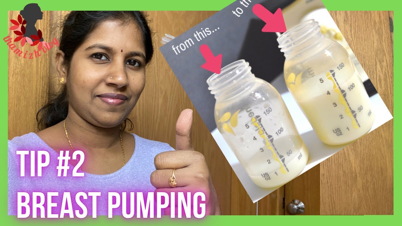 Tip 2 For Breast Pumping In Tamil Exclusive Pumping Mom Both Electric And Manual Youtube