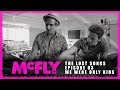 McFly | The Lost Songs | Episode 03 - We Were Only Kids