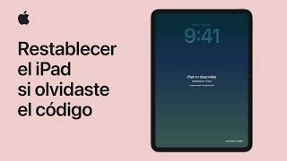 Cómo restablecer el iPad si olvidaste el código | Soporte técnico de Apple