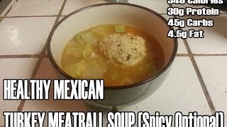 Only 340 calories per serving in this amazing lean turkey albondigas
(meatball) (spicy optional) soup. great for a cold day or night.
facebook fan page: http...