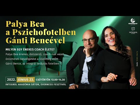 Palya Bea és Gánti Bence beszélgetése, Integrál Pszichofotel, Everness Fesztivál 2022