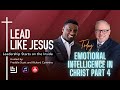 Lead Like Jesus: Emotional Intelligence in Christ Part 4 - Altruistic Attitude
