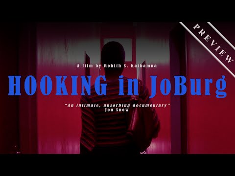 The opening clip taken from the award nominated documentary shot in South Africa, 'Hooking in JoBurg'. www.imdb.com Synopsis: A documentary set against the backdrop of the 2010 World Cup lead up focusing on Sex Workers in Johannesburg, their personal lives and working conditions. Director/Producer: Rohith S. Katbamna