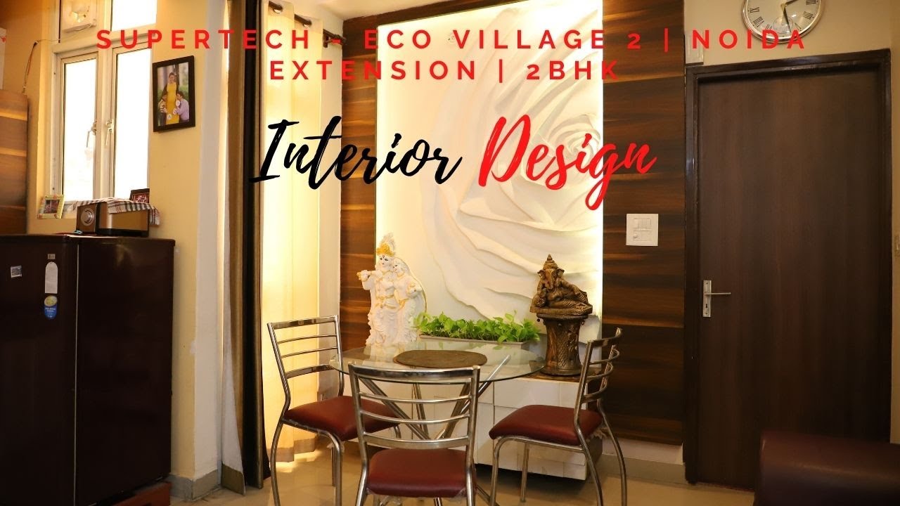 SuperTech - Eco Village 2 | Noida Extension | 2BHK Interior Design ...