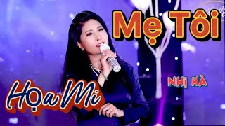 Mẹ Tôi | Nhị Hà | Họa Mi