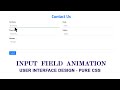 Input Animations With Html &amp; Css | Awesome Input Animation Using Html &amp; Css | Pure Css Animation