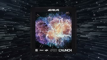 The Launch #121 w/ dEVOLVE