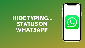 How to Hide Typing Status in WhatsApp