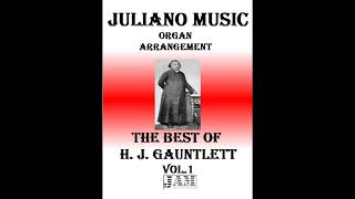 THE BEST OF H. J. GAUNTLETT - VOL. 1 (HYMNS - EASY ORGAN)