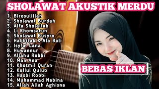 SHOLAWAT AKUSTIK TERBARU 2024 || SHOLAWAT AKUSTIK MERDU FULL ALBUM TERBARU