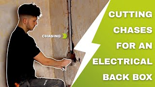 Cutting Chases for an Electrical Back Box