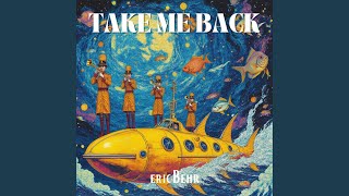 Download Lagu Take Me Back Beatles Tribute