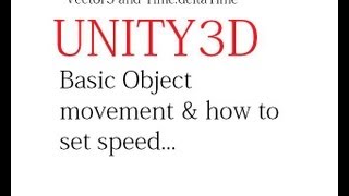 Unity C# Tutorial - Horizontal Movement & Setting Speed HD/HQ Commentary