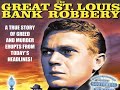Saint Louis Bank Robbery (Full Movie) 1959 | Steve McQueen, Crahan Denton, David Clarke
