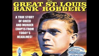 Saint Louis Bank Robbery (Full Movie) 1959 | Steve McQueen, Crahan Denton, David Clarke