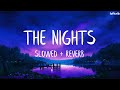 Avicii  the nights slowed  reverb