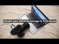 Convert your old Sony footage to S-Cinetone