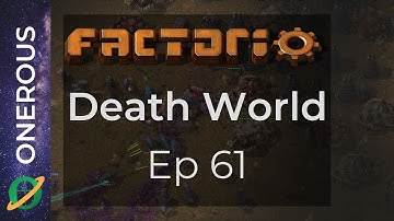 Factorio Death World Ep 61: Gearing up Part 1