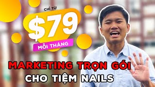 Marketing Tiệm Nails Trọn Gói - Chỉ Từ $79\/tháng từ Fastboy Marketing