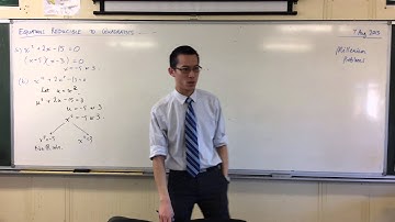 Equations Reducible to Quadratics (2 Methods)